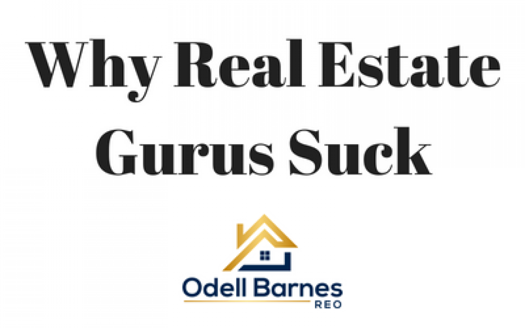 Why I Hate Real Estate Gurus